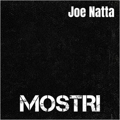 Descrizione: Descrizione: Descrizione: Descrizione: Descrizione: Descrizione: Descrizione: Descrizione: Descrizione: Descrizione: joe natta, mostri, discografia, cantautore, musica italiana, canzoni italiane, sapevatelo, canzoni joe natta, discografia joe natta.jpg