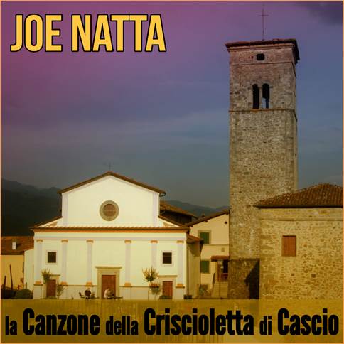 Descrizione: Descrizione: Descrizione: Descrizione: Descrizione: Descrizione: Descrizione: Descrizione: Descrizione: Descrizione: JOE NATTA  - la canzone della criscioletta di cascio.jpg