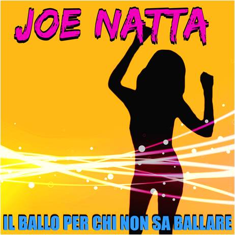 Descrizione: Descrizione: Descrizione: Descrizione: Descrizione: Descrizione: Descrizione: Descrizione: Descrizione: Descrizione: tormentone, ballo per chi non sa ballare, joe natta, musica demenziale, canzoni divertenti, tutto molto bello, allegria, risate, comico, dance, tormentoni, ballo estate, estivi balli.jpg