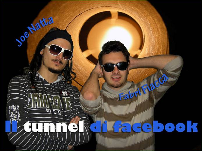 il tunnel di facebook joe natta fabri fiacca.jpg