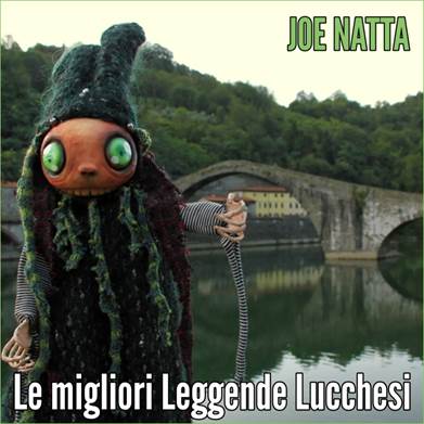 Descrizione: Descrizione: Descrizione: Descrizione: Descrizione: Descrizione: Descrizione: Descrizione: Descrizione: Descrizione: joe natta, le migliori leggende lucchesi, compilation, nuovo album, cantautore, lucca, garfagnana, versilia, musica italiana, canzoni, folklore, toscana leggende, filastrocche, folletti, joe natta e le leggende lucchesi.jpg
