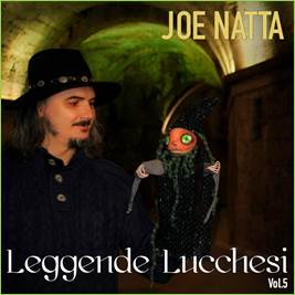 Descrizione: Descrizione: leggende lucchesi, joe natta, cantautore, lucca, garfagnana, versilia, musica italiana, discografia, toscana, canzoni.jpg
